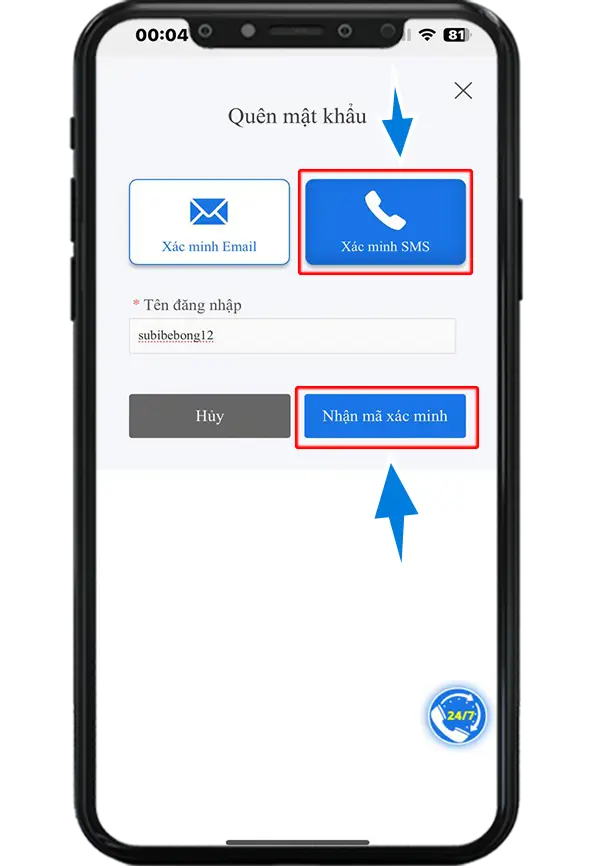 Bước 3 : Chọn Xác minh SMS => Điền Tên Đăng Nhập => Nhận Mã Xác Minh
